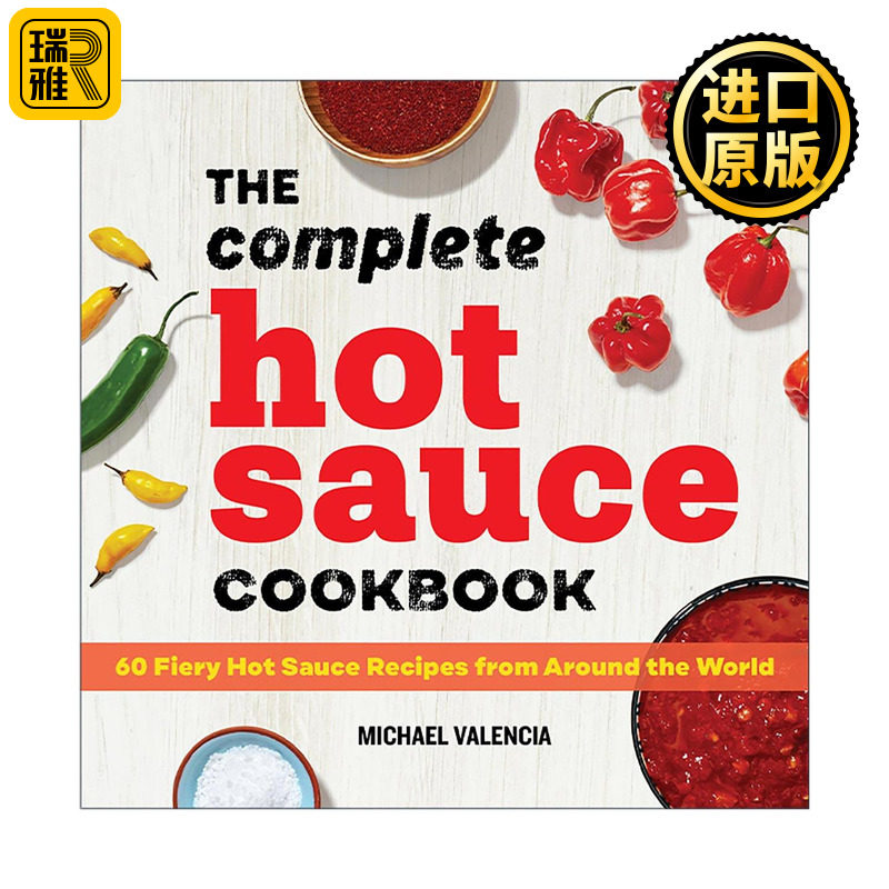 英文原版 The Complete Hot Sauce Cookbook 完整辣酱食谱 来自世界各地的60种辣酱腌制创意指南 英文版 进口英语原版书籍