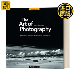 英文原版 The Art of Photography 摄影的艺术 艺术的个人表达法 Bruce Barnbaum布鲁斯· 巴恩博 英文版 进口英语原版书籍