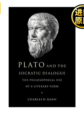 英文原版 Plato and the Socratic Dialogue 柏拉图与苏格拉底对话 查尔斯·卡恩 英文版 进口英语原版书籍