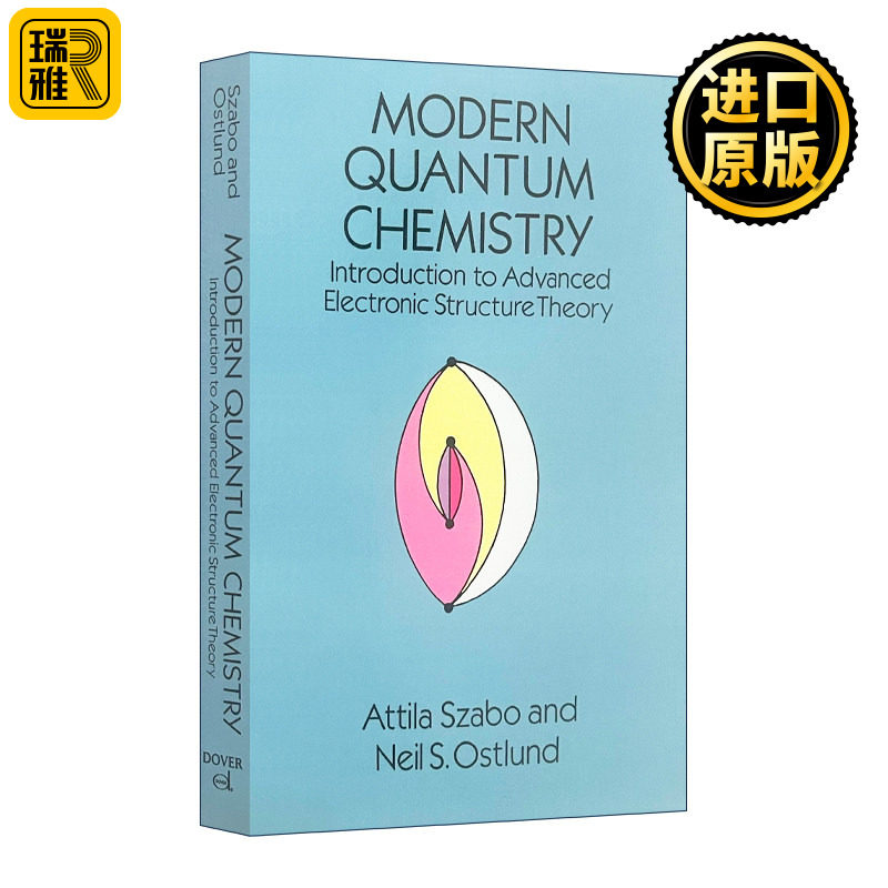 现代量子化学 英文原版 Modern Quantum Chemistry Introduc 英文版 Attila Szabo;Neil S. Ostlund  进口原版英语书籍