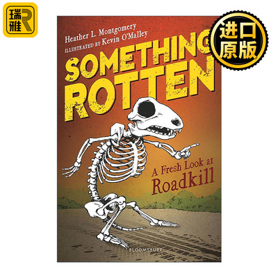 英文原版 Something Rotten 腐烂的东西 关于路杀动物的真相 青少年科普读物 英文版 进口英语原版书籍