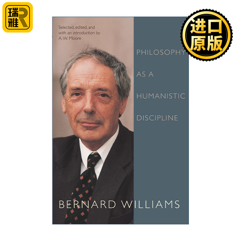 英文原版 Philosophy as a Humanistic Discipline Bernard Williams