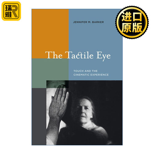Tactile Eye 触觉之眼 触觉与电影体验 触觉视觉 现象学电影理论 Jennifer M. Barker