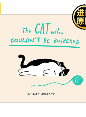 英文原版 The Cat Who Couldn't Be Bothered 别找喵麻烦 儿童动物绘本 英文版 进口英语原版书籍