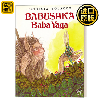 Babushka Baba Yaga 芭芭雅嘎奶奶 儿童教育启蒙图画故事书 凯迪克金奖名家Patricia Polacco 7-12岁