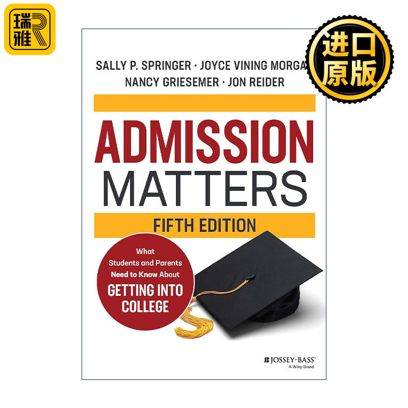 英文原版 Admission Matters 升学之道 美国大学申请全解析 第5版 加州大学戴维斯分校的教授 副校长Sally P. Springer博士