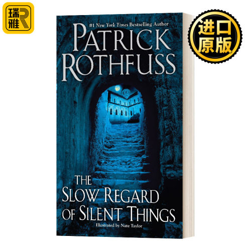 The Slow Regard of Silent Things: Kingkiller Chronicle, Book 2.5 弑君者传奇：寂静微升，第2.5卷 精装