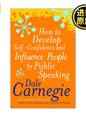 英文原版 How To Develop Self-Confidence and Influence People By Public Speaking 如何通过公开演讲培养自信及影响他人