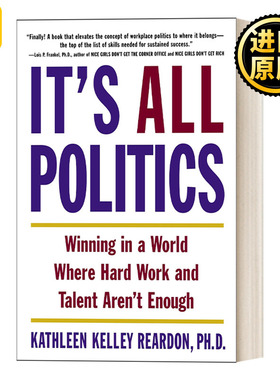 英文原版 It's All Politics : Kathleen Kelley Reardon