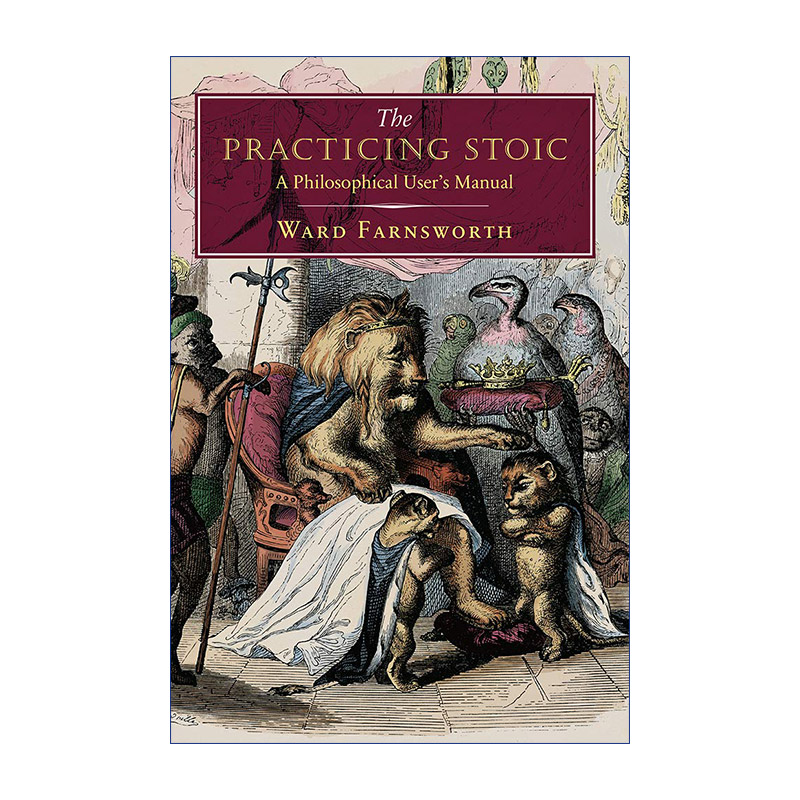 The Practicing Stoic 实践斯多葛学派 哲学者手册 精装 Ward Farnsworth