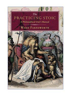 The Practicing Stoic 实践斯多葛学派 哲学者手册 精装 Ward Farnsworth