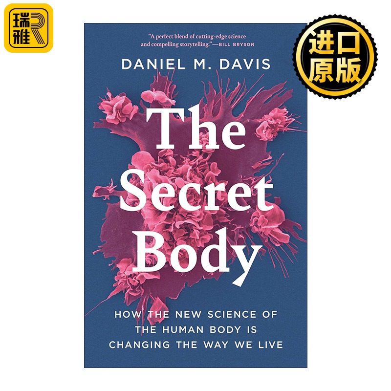 The Secret Body 身体的秘密 关于人体新科学如何改变我们的生活方式 人类生物学 Daniel M. Davis 精装
