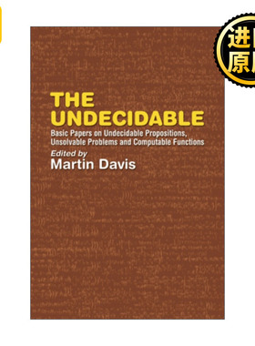 The Undecidable 不可判定 不可判定命题 不可解问题和可计算函数的基本论文 Martin Davis