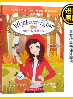 瞬息万变系列12 看见红色 Whatever After 12 Seeing Red Sarah Mlynowski