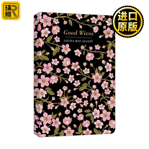 Good Wives 好妻子 浮雕封面高颜值装帧设计 Louisa May Alcott 精装Chiltern Classic