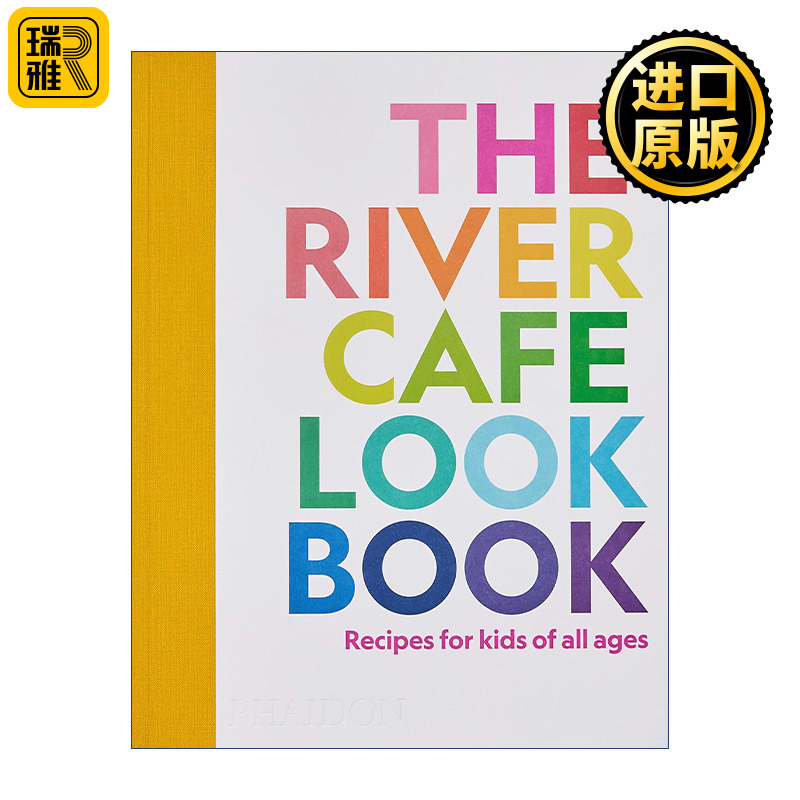 The River Cafe Cookbook for Kids River Cafe