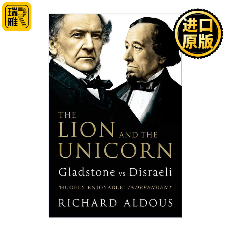 英文原版 The Lion and the Unicorn 狮子与独角兽 格莱斯顿对决迪斯雷利 英国现代党派之争 英文版 进口英语原版书籍