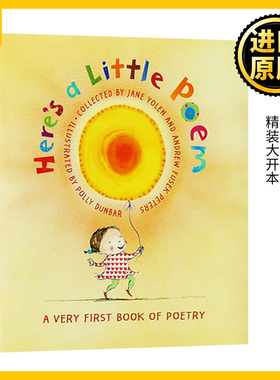 给孩子读诗 Here's a Little Poem 亲子共读 精装大开本 Jane Yolen 原版