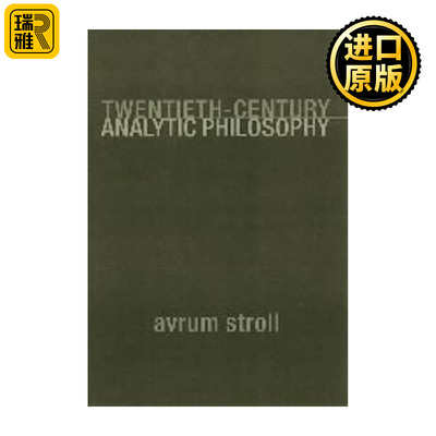 英文原版 Twentieth-Century Analytic Philosophy Avrum Stroll