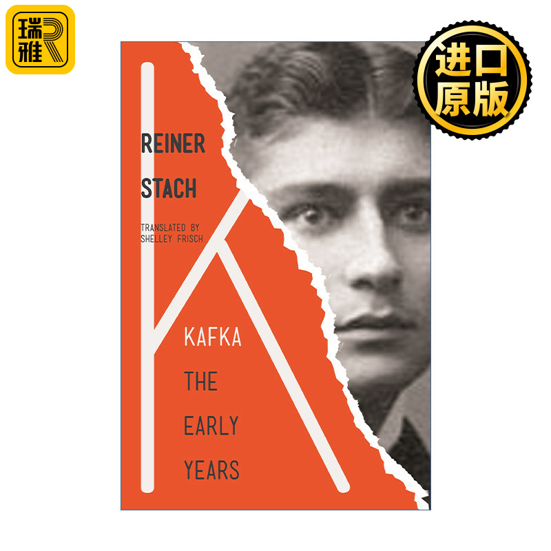 Kafka: The Early Years 卡夫卡传 第三卷 早年 Reiner Stach莱纳 施塔赫 变形记