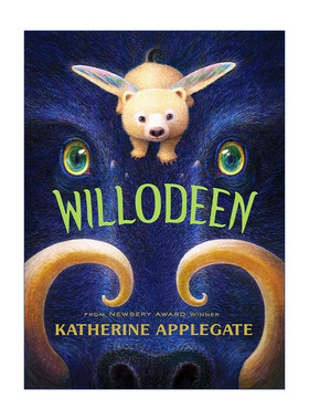 Willodeen 怪物守护人 精装 纽伯瑞奖得主Katherine Applegate 许愿树作者