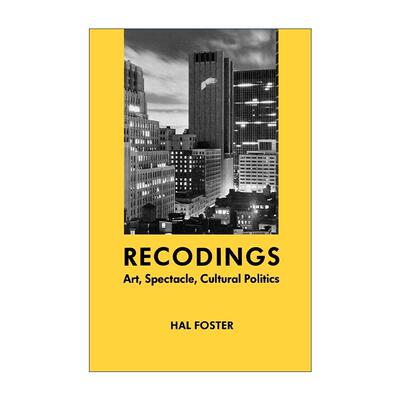 英文原版 Recodings 记录 艺术 景观与文化政治 普林斯顿大学教授Hal Foster 英文版 进口英语原版书籍