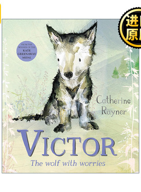 英文原版 Victor the Wolf with Worries 忧心忡忡的小狼维克多 凯特·格林纳威奖得主Catherine Rayner 儿童动物故事绘本 英文版