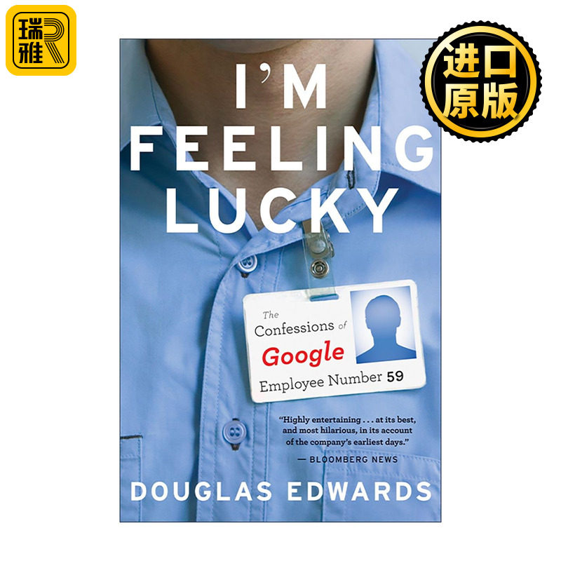 英文原版 I'm Feeling Lucky 我很幸运 谷歌第59号员工自白 重塑世界的初创企业文化内幕 英文版 进口英语原版书籍