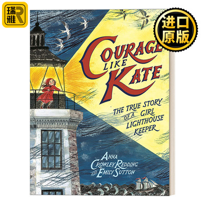 Courage Like Kate 凯特 灯塔女孩的真实故事 4-8岁儿童精装女性传记类绘本 Emily Sutton