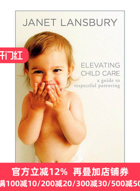 英文原版 Elevating Child Care 提升式亲子教育 如何做靠谱的家长 新晋父母应该知道的常识与原则 英文版 进口英语原版书籍