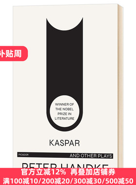 Kaspar and Other Plays 彼得汉德克 卡斯帕与其他戏剧 英文原版 诺贝尔文学奖得主 Peter Handke 全英文版进口原版英语书籍