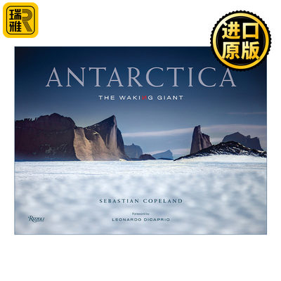 Antarctica The Waking Giant Sebastian Copeland  英文原版