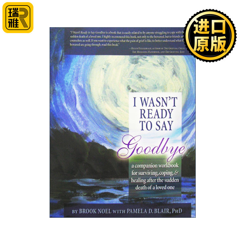 英文原版 I Wasn't Ready to Say Goodbye Workbook 我还没准备好说再见练习册 爱人突然去世后的生存 应对和康复 更新版