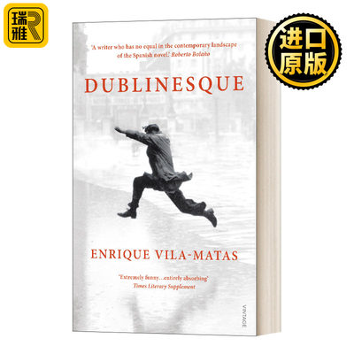 Dublinesque 似是都柏林 恩里克 比拉-马塔斯 致敬尤利西斯 Enrique Vila-Matas