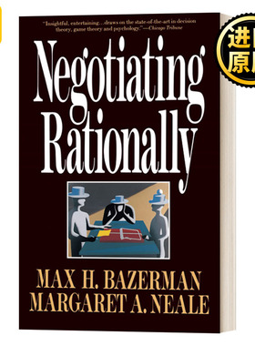 Negotiating Rationally 理性谈判 Bazerman, Max H