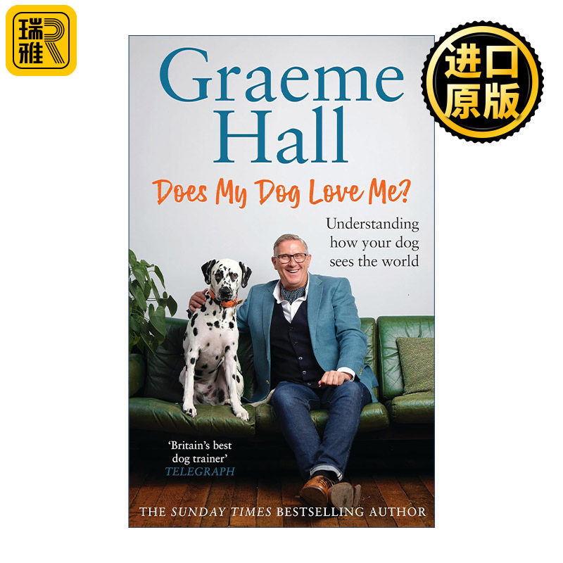 Does My Dog Love Me? 我的狗狗爱我吗 教你走进毛孩子的内心世界 精装