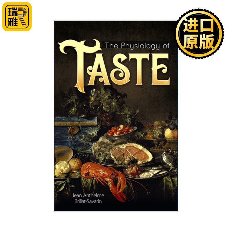 The Physiology of Taste 厨房里的哲学家 Jean Anthelme Brillat-Savarin布里亚-萨瓦兰