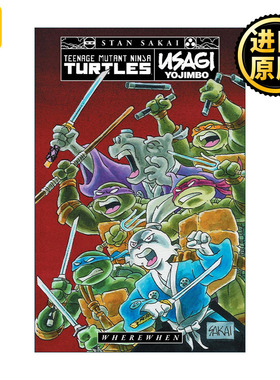 英文原版Teenage Mutant Ninja Turtles-Usagi Yojimbo WhereWhen忍者神龟 宫本兔 兔子武士 何时何地 IDW漫画 Stan Sakai坂井正彦