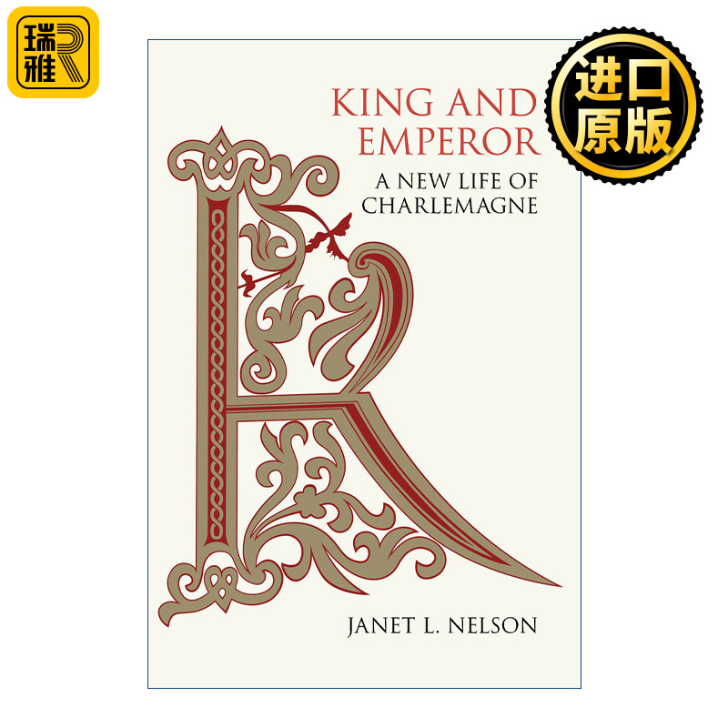 King and Emperor 国王与皇帝 查理曼大帝新传 Janet L. Nelson