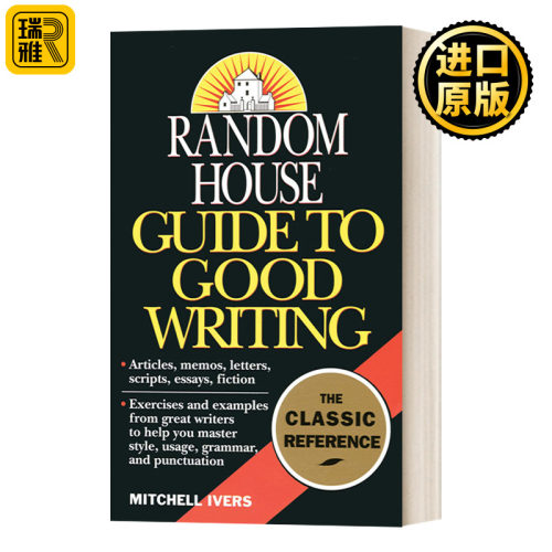 Random House Guide to Good Writing 兰登书屋优秀写作指南 Mitchell Ivers