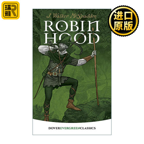Robin Hood (Dover Children's Evergreen Classics) 侠盗罗宾汉 儿童经典文学 J. Walker McSpadden