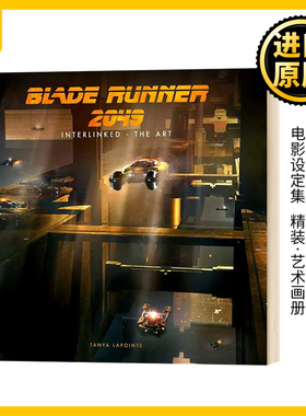 银翼杀手2049 艺术连结 电影设定集 Blade Runner 2049 Interlinked The Art 英文原版 精装 艺术画册 英文版进口原版英语书籍