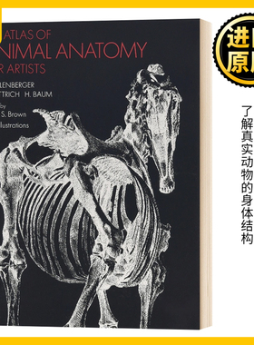 动物解剖图谱 英文原版 An Atlas of Animal Anatomy for Artists 动物绘画技巧参考书 英文版W. Ellenberger进口原版英语艺术类书