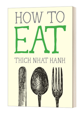 英文原版 How to Eat 如何进食 Thich Nhat Hanh 英文版 Mindfulness Essentials 进口英语原版书籍