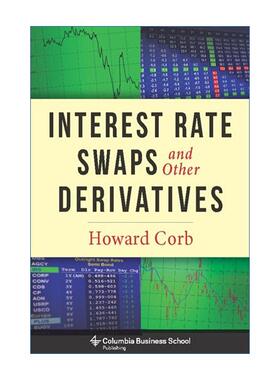 英文原版 Interest Rate Swaps and Other Derivatives 利率互换和其他衍生工具 经济学 Howard Corb 精装 英文版 进口英语书籍