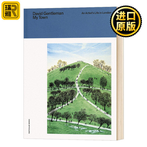 我的家乡 一位在伦敦生活的艺术家 My Town An Artist's Life in London 英文原版 英文版 David Gentleman  进口原版英语艺术类书