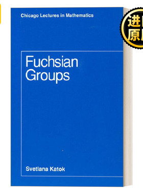 英文原版 Fuchsian Groups Chicago Lectures in Mathematics 富克斯群 函数 群论 微积分 Svetlana Katok 英文版 进口英语原版书