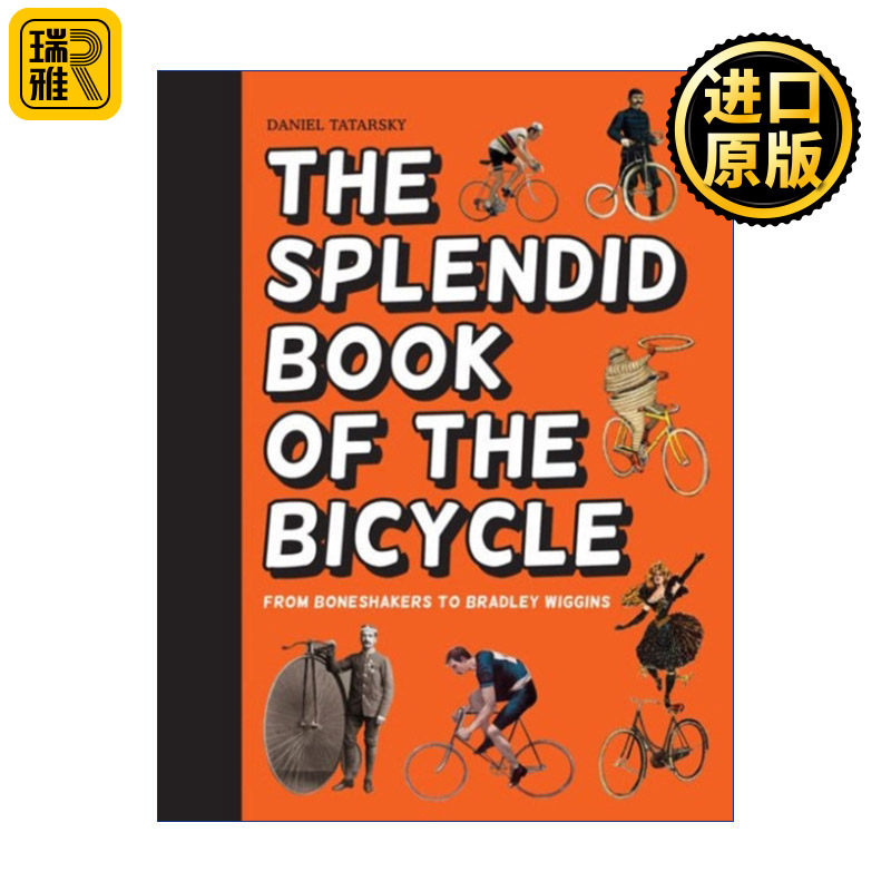 The Splendid Book of the Bicycle 图解自行车大百科 丹尼尔·达塔斯奇 精装