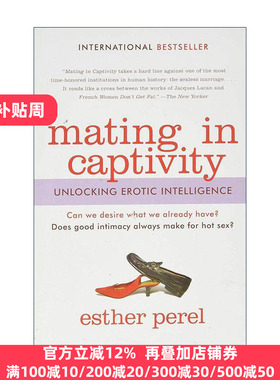 英文原版 Mating in Captivity 亲密陷阱 爱 欲望与平衡艺术 埃丝特·佩瑞尔 英文版 进口英语原版书籍