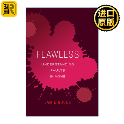 Flawless 完美无瑕 理解葡萄酒的缺陷 品酒 酿造 指南 Jamie Goode 精装